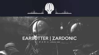 Earbutter Ft. Spragga Benz - War [Zardonic Remix]