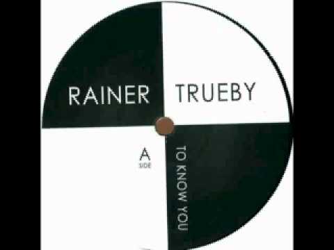 Rainer Trüby - To Know You