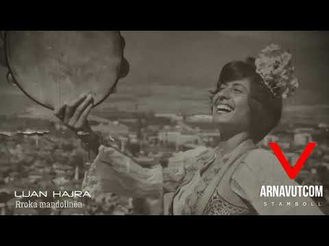 Luan Hajra -  Rroka Mandolinën