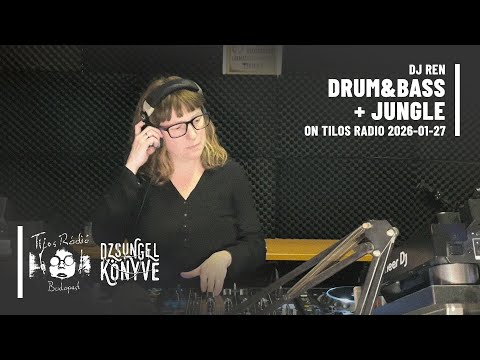 DJ Ren - DNB & JUNGLE on Tilos Radio 2026-01-27