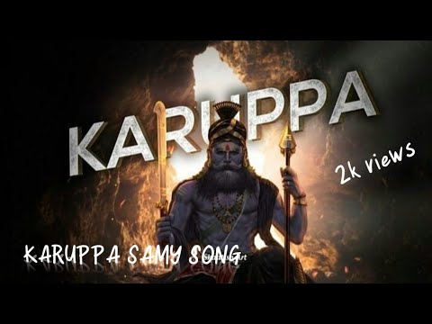 karuppa samy song kannu rendum uruttikittu song lyrics
