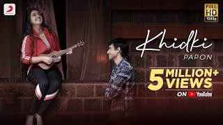 Khidki - Official Music Video  Papon  Ashnoor Kaur