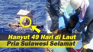 Kronologi Pria Sulawesi 49 Hari Hanyut di Lautan hingga ke Jepang, Teriak “Help” Tapi Tak Digubris