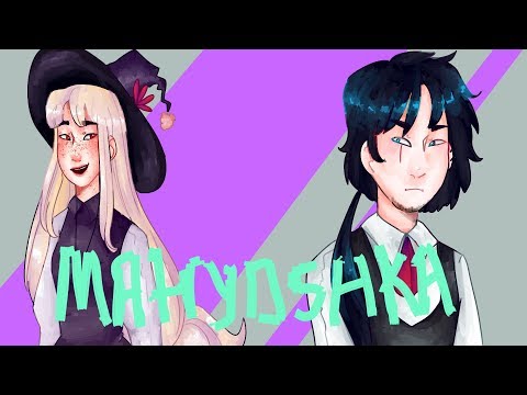 mATryOSHka - Animatic /ocs/