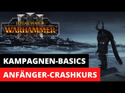 Warhammer 3 Kampagne für Neueinsteiger | Anfänger-Crashkurs