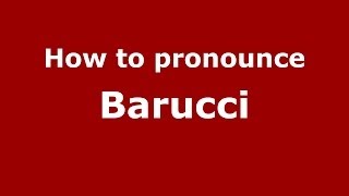 How to pronounce Barucci