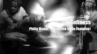 Softness - Philip Manet