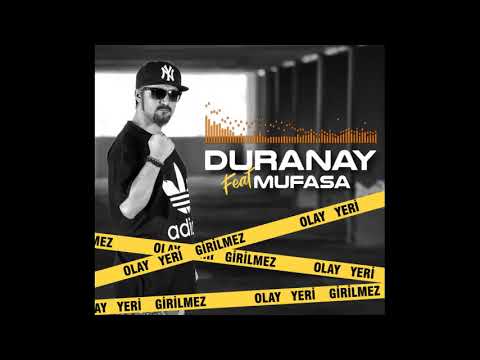 Duranay feat Mufasa    Olay Yeri