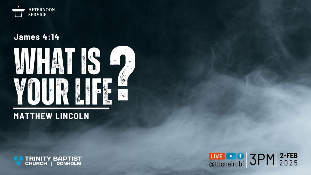 What is your life? | James 4:14 | Afternoon Service