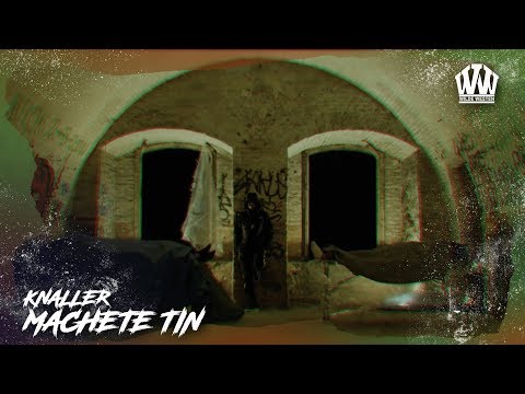 KNALLER - MACHETE TIN  (PROD. PROBLEMCHILD)