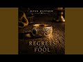 Regrets Of A Fool