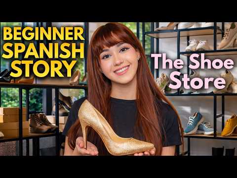 Beginner Spanish: "The Shoe Store" (Comprehensible Input)