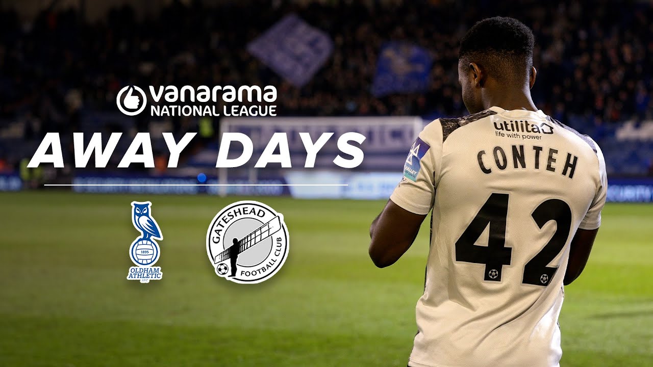 Gateshead complete two-goal comeback in THREE minutes 🤯 | Oldham Athletic 2-2 Gateshead | AWAY DAYS