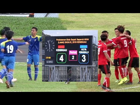 Highlight Separuh Akhir BOLA SEPAK Lelaki - SAGA ke 9, 2019 | KENINGAU vs KOTA KINABALU
