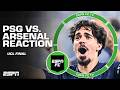 PSG Vs ARSENAL CHAMPIONS LEAGUE FINAL REACTION ESPN FC