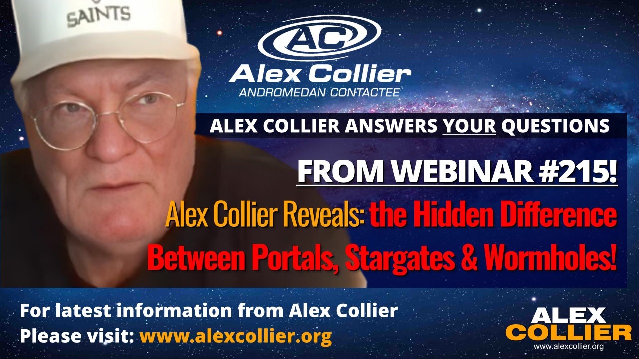 Alex Collier Reveals the Hidden Difference Between Portals, Stargates & Wormholes!