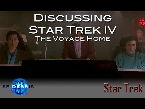 Discussing Star Trek IV: The Voyage Home