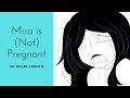 Mira is (Not) Pregnant II The Hollow