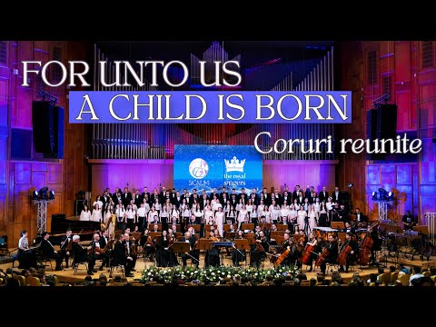 FOR UNTO US A CHILD IS BORN - Coruri reunite & Orchestra ProNobile& Signum | Concert Sala Radio 2025