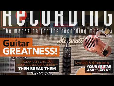 Recording Magazine looks at dynamic microphones and electric guitar