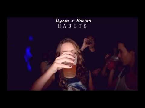 Dyzio x Bocian - Habits (Stay High_Remix)