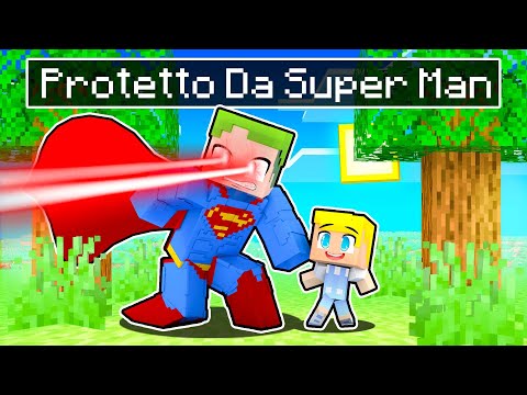 Protetto Da SUPER MAN! - Minecraft ITA
