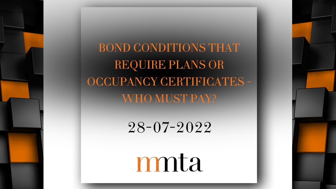 Bond conditions that require plans or occupancy certificates. Who must pay? - Robert Krautkrämer