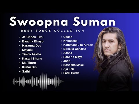 Swoopna Suman New Songs Collection 2024 | Best of Swoopna Suman Collections | Evergreen Nepali Songs