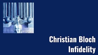 Christian Bloch - Infidelity