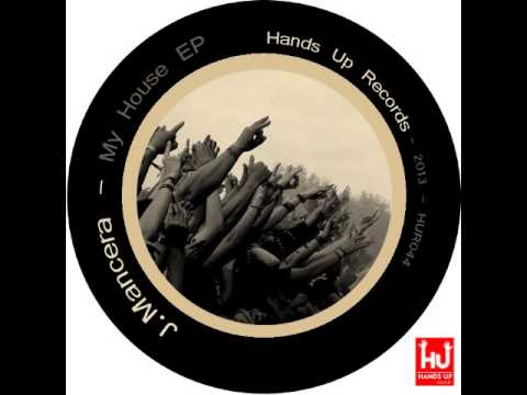 J.Mancera - My House (Cele Remix)