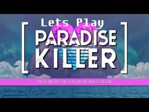 Lets Play Paradise Killer Part 20