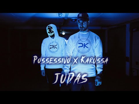 Possessivo x Karussa - Judas (VideoClip)