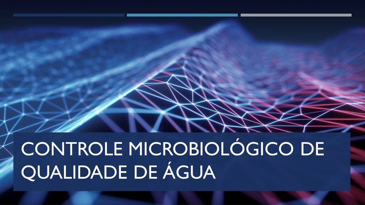 Controle Microbiológico de Água