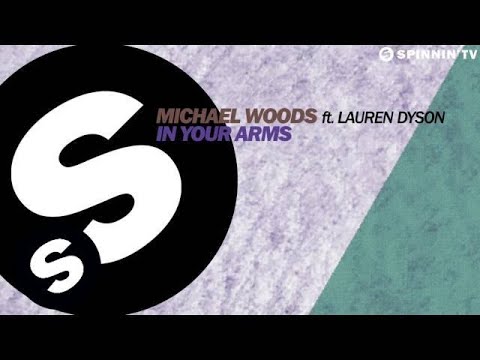 Michael Woods ft. Lauren Dyson - In Your Arms (Club Mix)