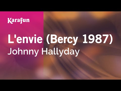 L'envie (Bercy 1987) - Johnny Hallyday | Karaoke Version | KaraFun