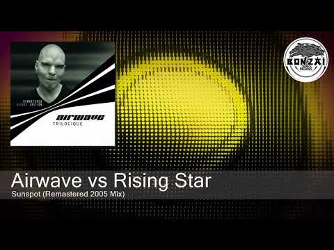 Airwave vs Rising Star - Sunspot (Remastered 2005 Mix)