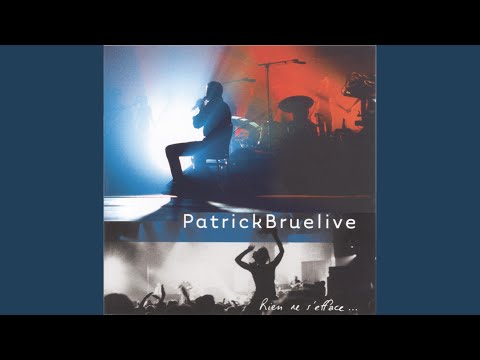 Une chanson qui sert à rien – Patrick Bruel