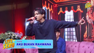 Download lagu Riyan - Aku Bukan Rahwana | Spesial Ulang Tahun Adibal mp3