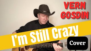 I’m Still Crazy - Vern Gosdin [Cover]