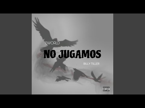 No jugamos (feat. Billy Tiller)