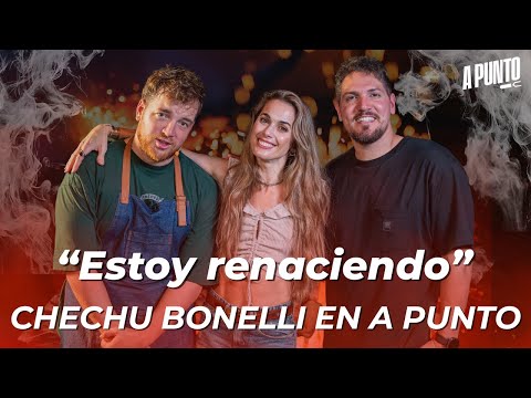 A PUNTO CON CHECHU BONELLI: "Lo único que me falta es aprender a hacer asados"