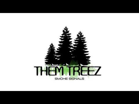 ThemTreez - Smoke Signals