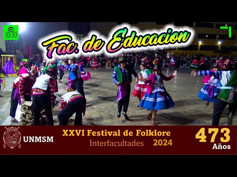 Fac. de Educacion - Fiesta Mayor Sr. de Animas (Apurimac) - Interfacultades 2024 UNMSM