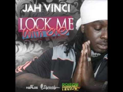 JAH VINCI - LOCK ME WITH LOVE - POISON ARROW RIDDIM - DYNASTY - JWONDER - 21ST HAPILOS DIGITAL