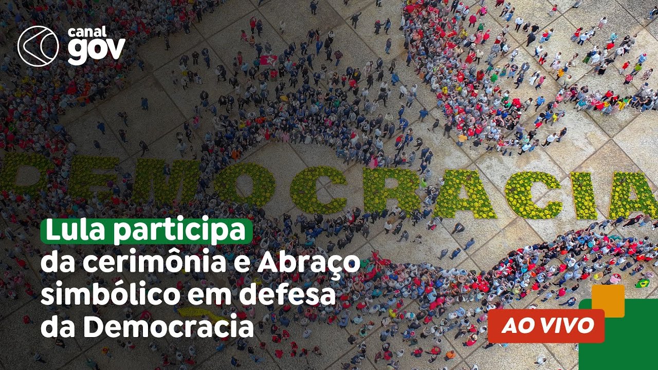🔴 Lula participa da cerimônia e Abraço simbólico em defesa da Democracia