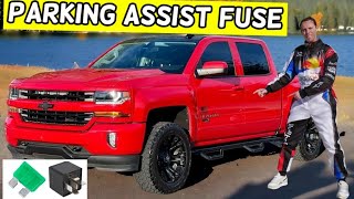 CHEVROLET SILVERADO PARKING ASSIST FUSE LOCATION REPLACEMENT 2014 2015 2016 2017 2018 2019