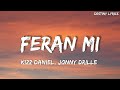 Kizz Daniel, Johnny Drille - Feran mi - (Lyrics)