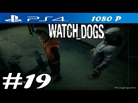 Watch Dogs - Walkthrough Part 19 - PS4 Gameplay [ HD ]