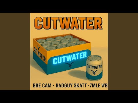 CUTWATER (feat. 7MILE WB & BADGUY SKATT)