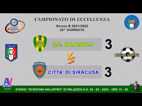 Video Highlights - Palazzolo - Città di Siracusa - Eccellenza G.B - 2021/2022 .